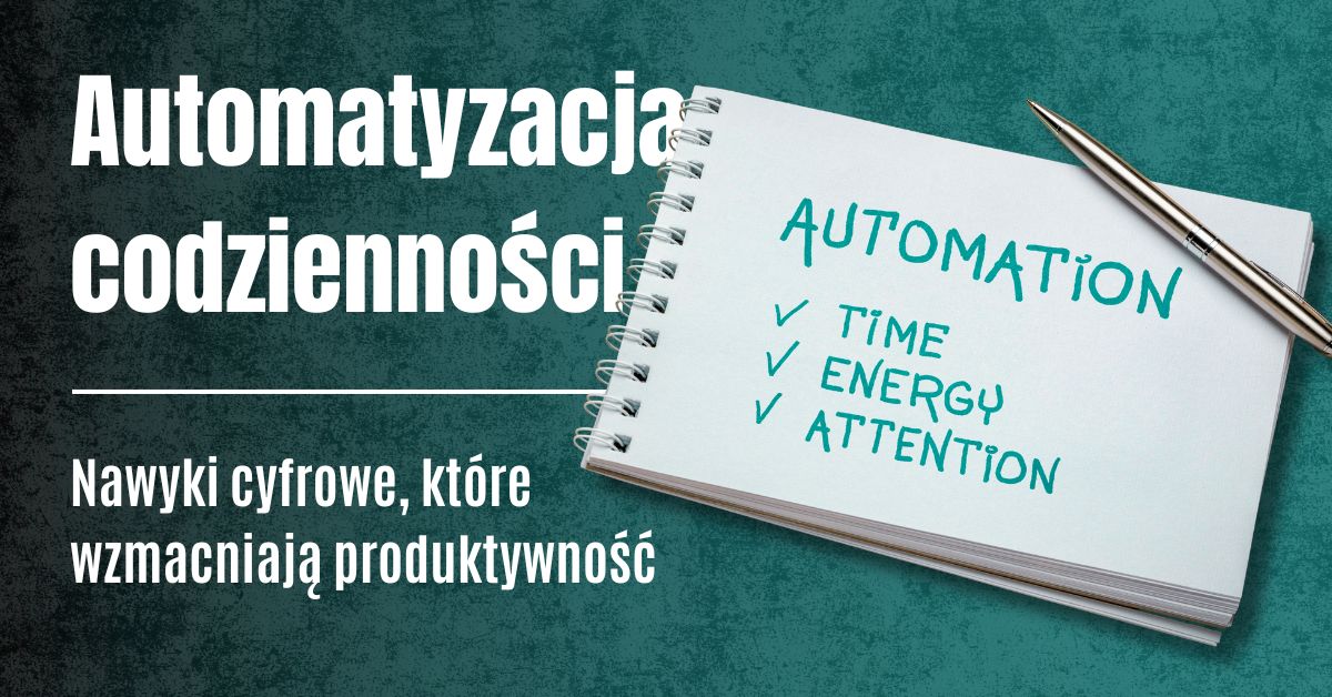 Automatyzacja codzienności (2).jpg (155,79 kB)